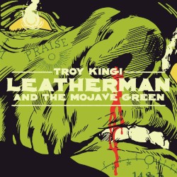 Leatherman & the Mojave Green