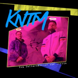 KNTM (Vom Tellerwäscher zur Göttin)