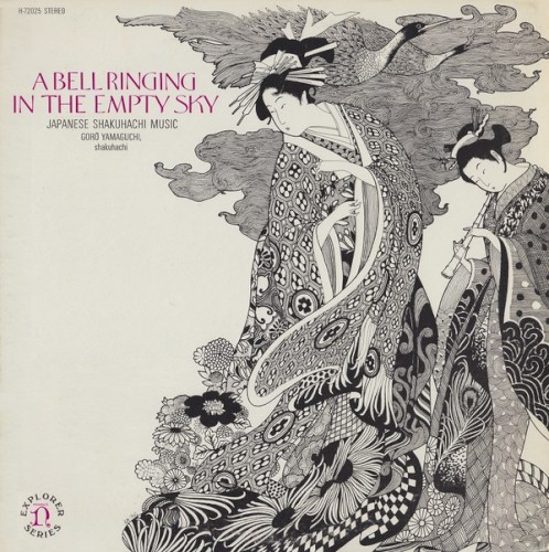 A Bell Ringing In The Empty Sky: Japanese Shakuhachi Music