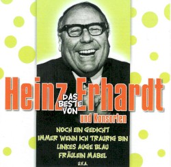 Das Beste von Heinz Erhardt und Konsorten