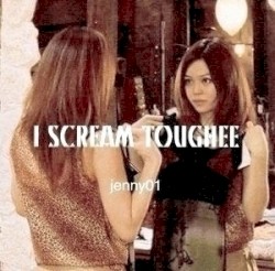 I Scream Toughee
