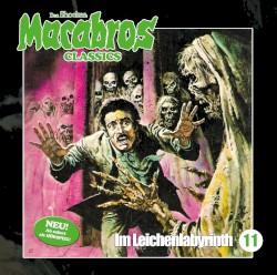 Macabros Classics, Folge 11: Im Leichenlabyrinth