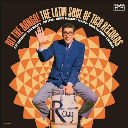 Hit the Bongo! (The Latin Soul of Tico Records)