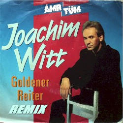 Joachim Witt - Goldener Reiter (ÅMRTÜM Remix)