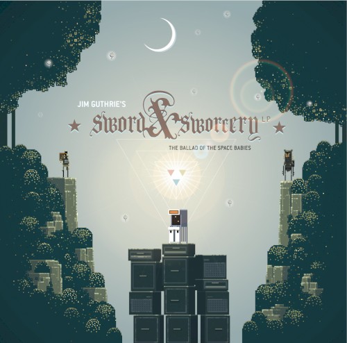 Sword & Sworcery LP: The Ballad of the Space Babies