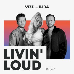 Livin’ Loud (by glo™)