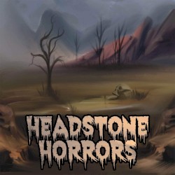 Headstone Horrors