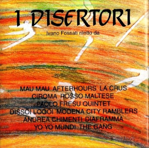 I disertori: Ivano Fossati riletto da