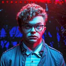 Strangest Thing