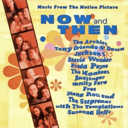 Now and Then: Music From the Motion Picture