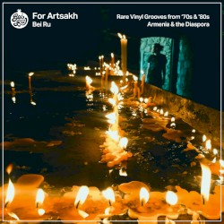 For Artsakh: Rare Vinyl Grooves from 70s/80s Armenia & the Diaspora