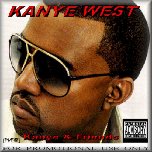 Kanye & Friends