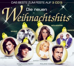 Die neuen Weihnachtshits: Das Beste zum Feste auf 3 CD’s