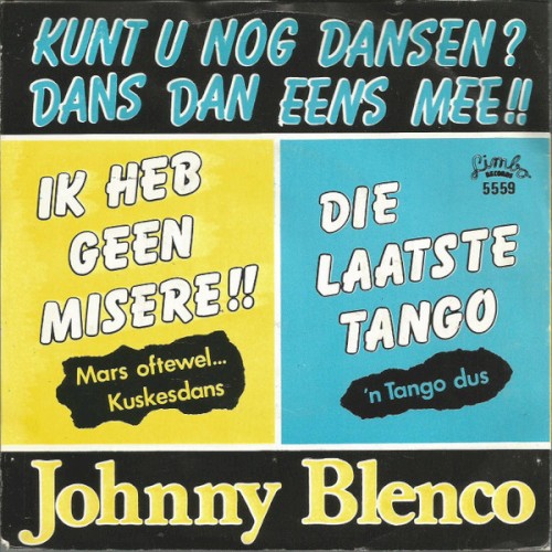 Ik heb geen misere / Die laatste tango