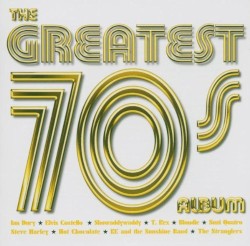 The Greatest 70s Album