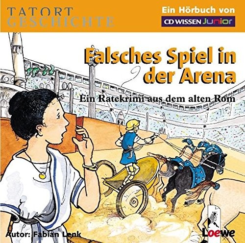 Tatort Geschichte - Falsches Spiel in der Arena