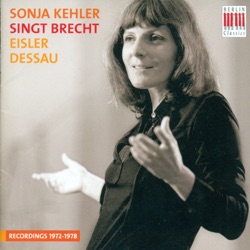Sonja Kehler Singt Brecht, Eisler & Dessau