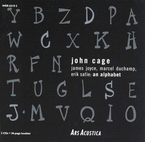 James Joyce, Marcel Duchamp, Erik Satie: An Alphabet