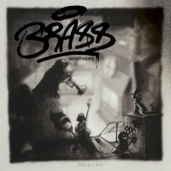 Brass Brothers: Face B