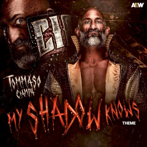 My Shadow Knows (Tommasso Ciampa Theme)