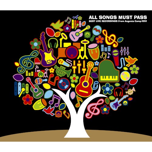 ALL SONGS MUST PASS -BEST LIVE RECORDINGS From Augusta Camp 2012-