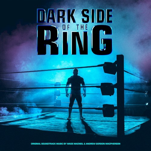 Dark Side of the Ring (Music from the Original TV Series)