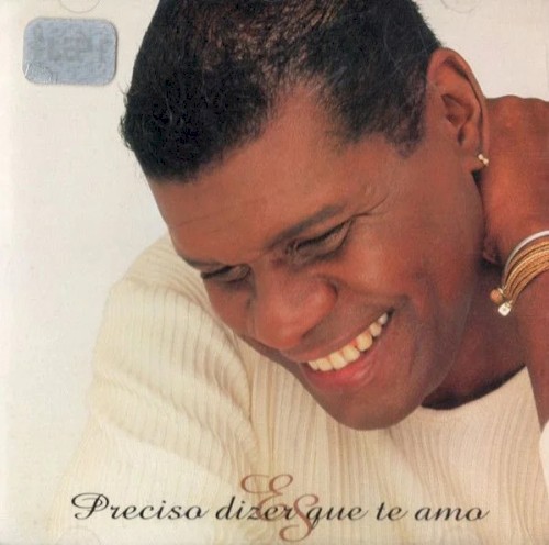 Preciso Dizer Que Te Amo