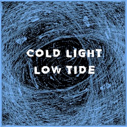 Cold Light, Low Tide