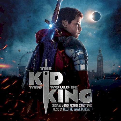 The Kid Who Would be King