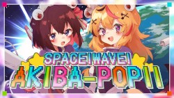 SPACE! WAVE! AKIBA-POP!!