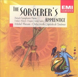 L'Apprenti sorcier: Poèmes symphoniques français