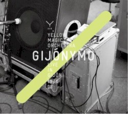 GijónYMO - Yellow Magic Orchestra Live In Gijón 19/6 08