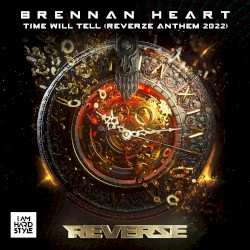 Time Will Tell (Reverze 2022 Anthem)