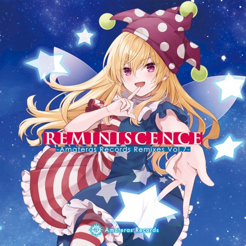 Reminiscense -Amateras Records Remixes Vol.7-