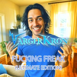 Fucking Freak (The Ultimate Edition)