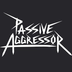 Passive Agressor