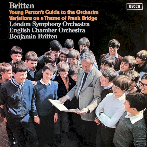 Young Person's Guide to the Orchestra Op. 34 / Variations on a Theme of Frank Bridge for string orchestra, Op. 10