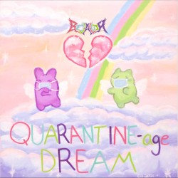QUARANTINE-AGE DREAM