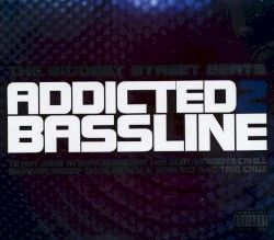 Addicted to Bassline