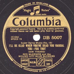I'll Be Glad When You're Dead You Rascal You / Between the Devil and the Deep Blue Sea