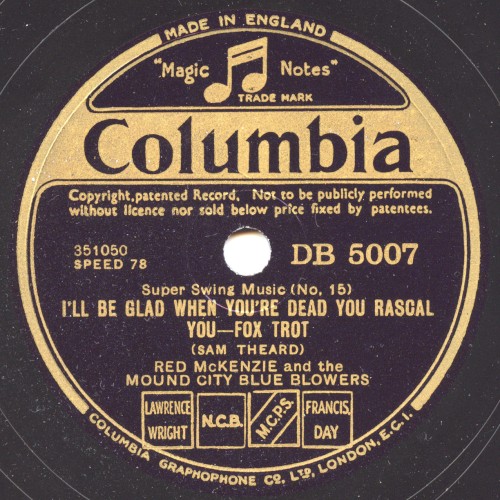 I'll Be Glad When You're Dead You Rascal You / Between the Devil and the Deep Blue Sea