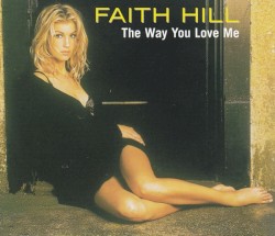 The Way You Love Me