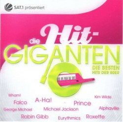 Die Hit-Giganten: Die besten Hits der 80er