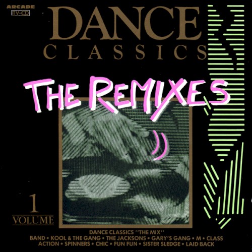 Dance Classics: The Remixes, Volume 1