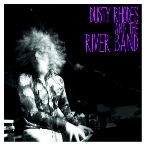 Dusty Rhodes And The River Band