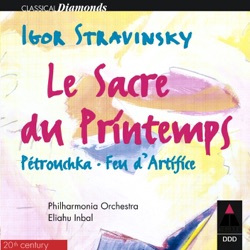 L’oiseau de feu, Petrushka & Le sacre du printemps