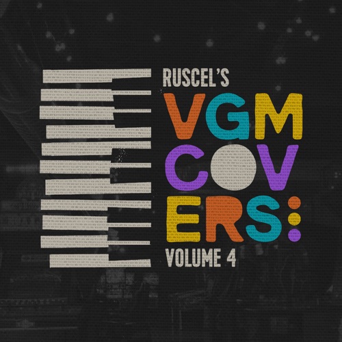 Ruscel's VGM Covers, Vol. 4