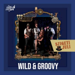 Wild & Groovy