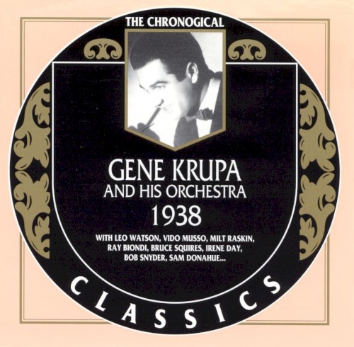 The Chronological Classics: Gene Krupa and His Orchestra 1938