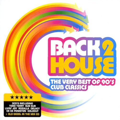 Back 2 House: The Very Best of 90’s Club Classics